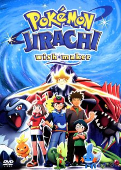 Pokemon Movie 6: Bảy Đêm Cùng Ngôi Sao Nguyện Ước Jirachi,Jirachi Wish Maker – Pokémon Movie 6: Jirachi – Wish Maker