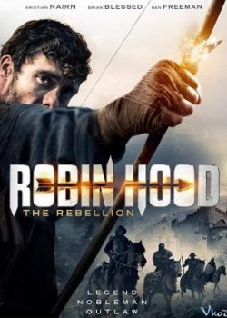 Robin Hood: Cuộc Nổi Loạn – Robin Hood: The Rebellion