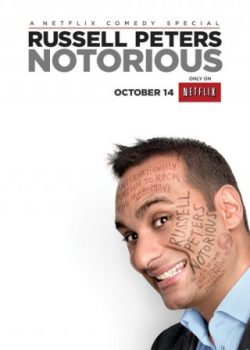 Russell Peters: Tai Tiếng – Russell Peters: Notorious