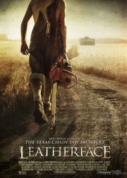 Sát Nhân Lưỡi Cưa – Leatherface