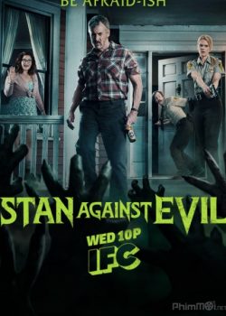 Stan Chống Quỷ Dữ (Phần 2) – Stan Against Evil (Season 2)