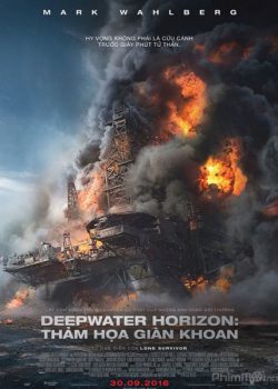 Thảm Họa Dàn Khoan – Deepwater Horizon