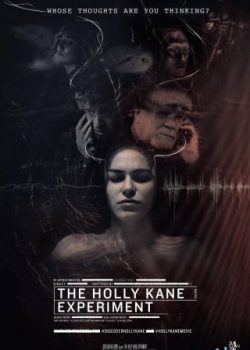 Thí Nghiệm Tẩy Não – The Holly Kane Experiment