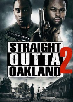 Tới Từ Oakland 2 – Straight Outta Oakland 2