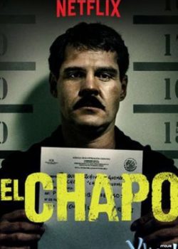 Trùm Ma Túy El Chapo (Phần 1) – El Chapo (Season 1)