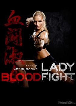 Võ đài đẫm máu – Lady Bloodfight