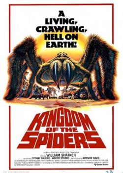 Vương Quốc Nhện – Kingdom Of The Spiders
