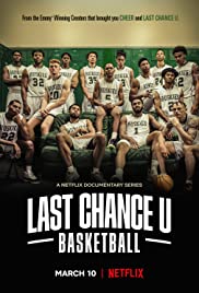 Cơ Hội Cuối: Bóng Rổ (Phần 1) – Last Chance U: Basketball (Season 1)