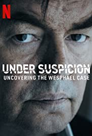Tình nghi: Lật mở vụ án Wesphael (Phần 1) – Under Suspicion: Uncovering the Wesphael Case (Season 1)