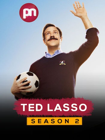 Huấn Luyện Viên Ted Lasso (Phần 2) - Ted Lasso (Season 2)
