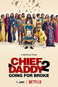 Bố Trưởng 2: Phá Sản – Chief Daddy 2: Going for Broke