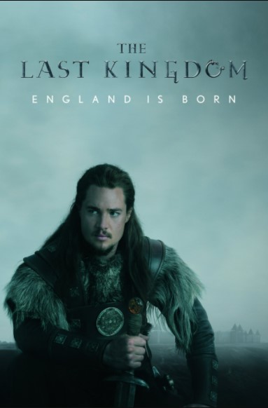 Vương Triều Cuối Cùng (Phần 5) – The Last Kingdom (Season 5)
