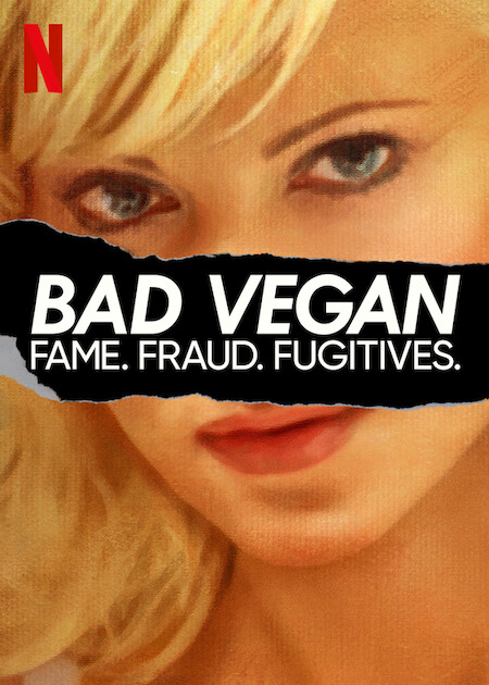 Bad Vegan: Danh tiếng. Lừa đảo. Trốn chạy. (Phần 1) – Bad Vegan: Fame. Fraud. Fugitives. (Season 1)