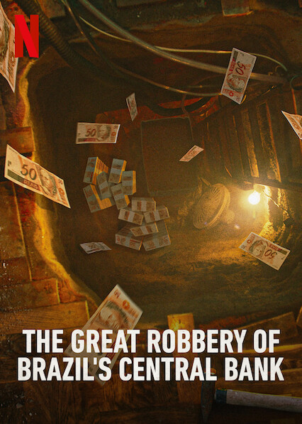 Vụ Trộm Lịch Sử Ngân Hàng Trung Ương Brazil (Phần 1) – Hei$t: The Great Robbery of Brazil’s Central Bank (Season 1)