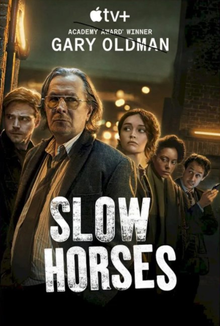 Những Con Ngựa Chậm Chạp (Phần 1) – Slow Horses (Season 1)