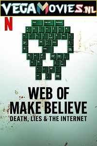 Mạng lưới giả tạo: Cái chết, dối trá và internet (Phần 1) - Web of Make Believe: Death, Lies and the Internet (Season 1)