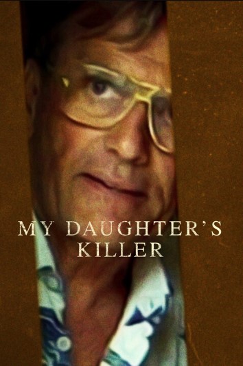 Kẻ Giết Con Gái Tôi – My Daughter’s Killer