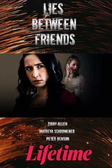 Tình Bạn Dối Trá  – Lies Between Friends