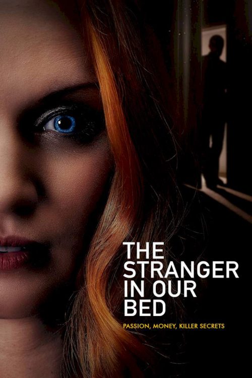 Người Lạ Cùng Giường - The Stranger in Our Bed