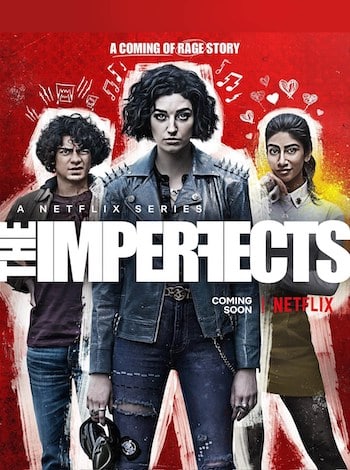 Bộ Ba Khiếm Khuyết (Phần 1) - The Imperfects (Season 1)