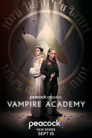 Học Viện Ma Cà Rồng (Phần 1) – Vampire Academy (Season 1)