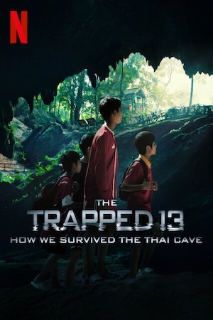 13 Người Sống Sót: Cuộc Giải Cứu Trong Hang Ở Thái Lan - The Trapped 13: How We Survived the Thai Cave