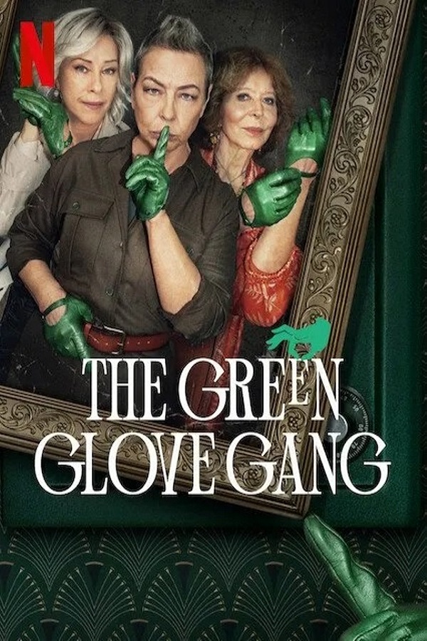 Băng trộm Găng Tay Xanh Lục (Phần 1) – The Green Glove Gang (Season 1)