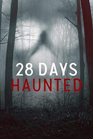 28 Ngày Ma Ám (Phần 1) – 28 Days Haunted (Season 1)