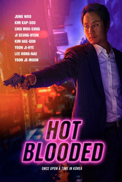 Nóng Máu – Hot Blooded