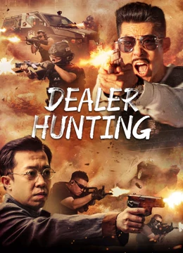 Liệp Lang Hành Động – Dealer Hunting