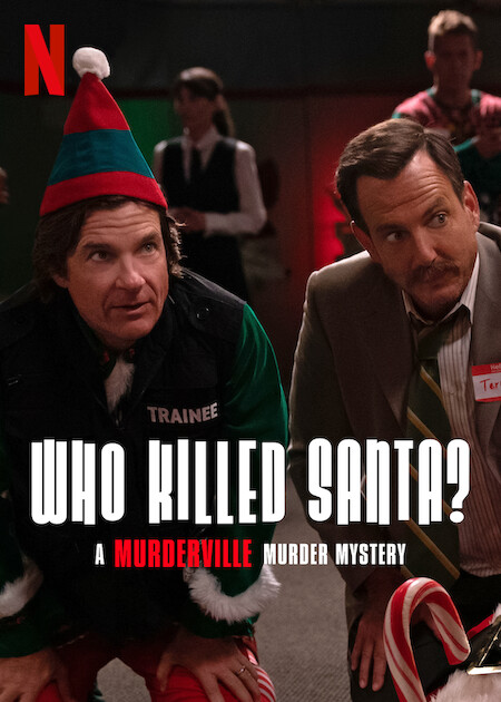 Thị trấn mưu sát: Ai đã giết Santa? – Who Killed Santa? A Murderville Murder Mystery