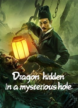 Mê Cung Long Ẩn – Dragon hidden in A mysterious hole
