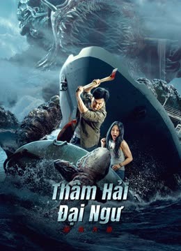 Thâm Hải Đại Ngư – Monster of the Deep