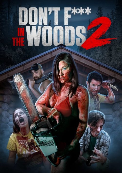Đừng Đụ Trong Rừng 2 – Don’t Fuck in the Woods 2