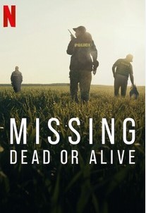 Mất tích: Đã chết hay còn sống? (Phần 1) – Missing: Dead or Alive? (Season 1)