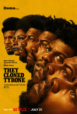 Họ Nhân Bản Tyrone – They Cloned Tyrone