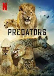 Thế giới thú săn mồi (Phần 1) - Predators (Season 1)