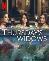 Góa phụ ngày thứ Năm (Phần 1) - Thursday's Widows (Season 1)