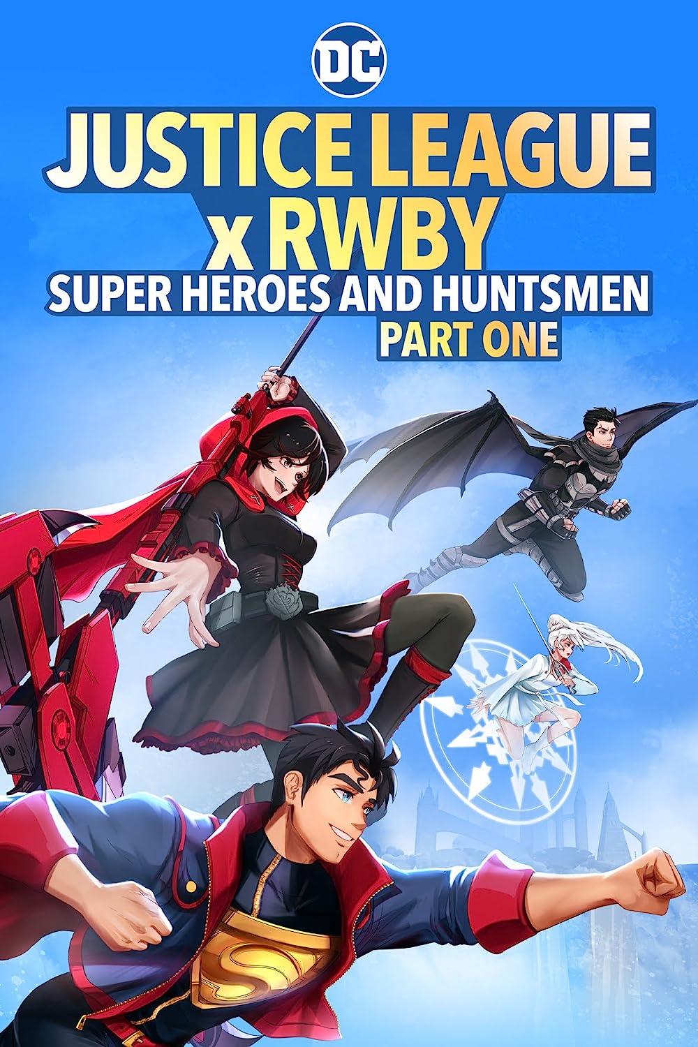 Justice League x RWBY: Super Heroes and Huntsmen Part One - Justice League x RWBY: Super Heroes and Huntsmen Part One