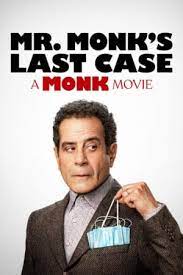 Vụ Án Cuối Cùng Của Ông Monk – Mr. Monk’s Last Case: A Monk Movie