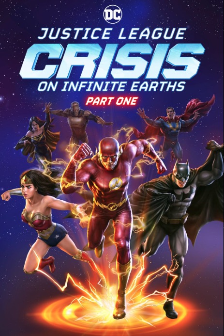 Liên Minh Công Lý: Khủng Hoảng Trái Đất Vô Cực - Part 1 - Justice League: Crisis on Infinite Earths - Part One