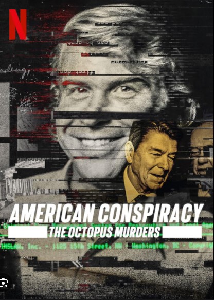 Âm mưu Mỹ: Án mạng Bạch tuộc (Phần 1) - American Conspiracy: The Octopus Murders (Season 1)