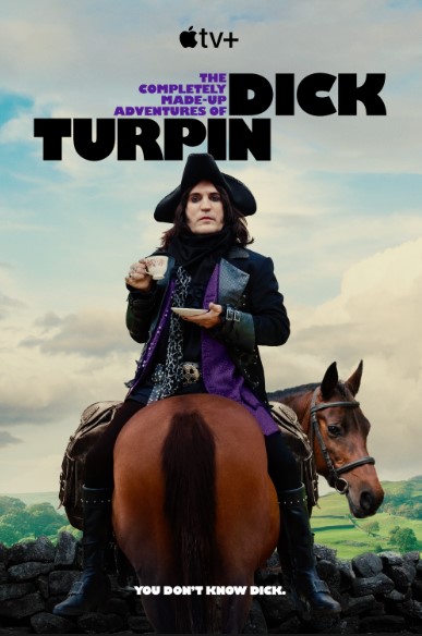 The Completely Made-Up Adventures of Dick Turpin (Phần 1) – The Completely Made-Up Adventures of Dick Turpin (Season 1)
