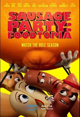 Đại Tiệc Xúc Xích: Thiên Đường Thức Ăn (Phần 1) - Sausage Party: Foodtopia (Season 1)