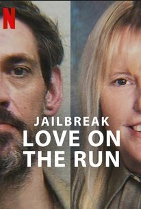 Vụ vượt ngục: Đôi tình nhân chạy trốn – Jailbreak: Love on the Run