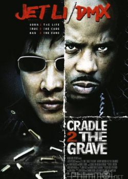 Đấu Đến Chết 2 – Cradle 2 the Grave HD