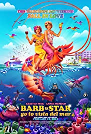 Cuộc Phiêu Lưu Của Barb Và Star: Đường đến Vista Del Mar – Barb and Star Go to Vista Del Mar