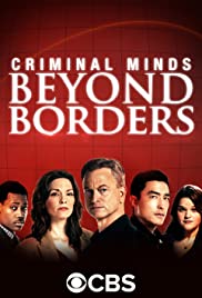 Hành Vi Phạm Tội: Vượt Ngoài Biên Giới (Phần 1) – Criminal Minds: Beyond Borders (Season 1)