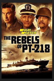 Chiến Tranh Đại Tây Dương - The Rebels of PT-218