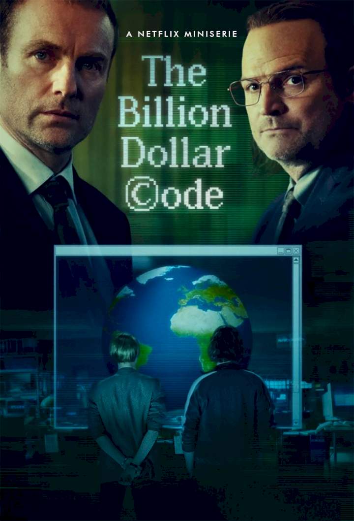 Mã Nguồn Tỉ Đô (Phần 1) - The Billion Dollar Code (Season 1)